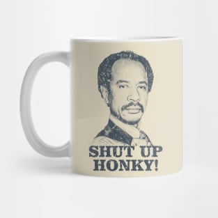 Shut Up Honky! - The Jeffersons Mug